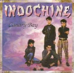 Indochine : Canary Bay (45T)